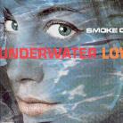 Smoke City - Underwater Love