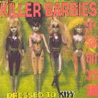 Killer Barbies - Dressed To Kiss