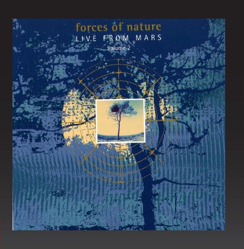 Forces Of Nature - Live From Mars 2