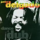 Junior Delgado - Dance A Dub