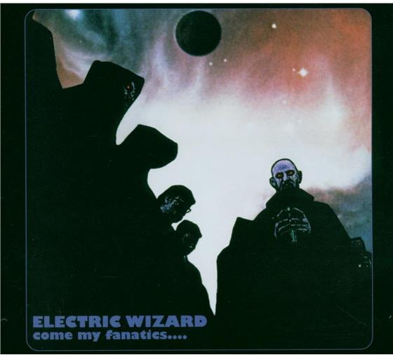Electric Wizard - Come My Fanatics