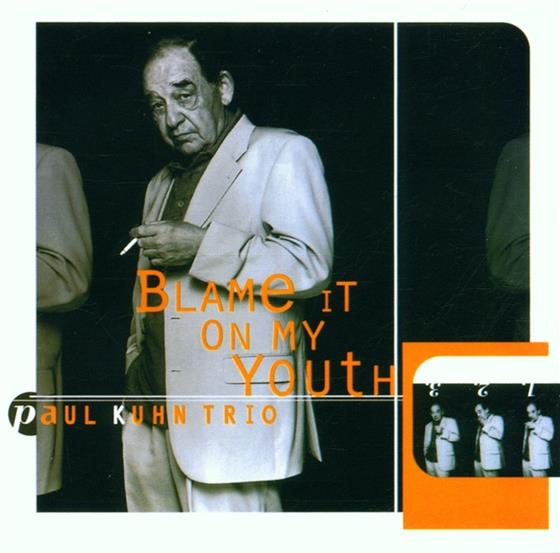 Paul Kuhn - Blame It On My Youth