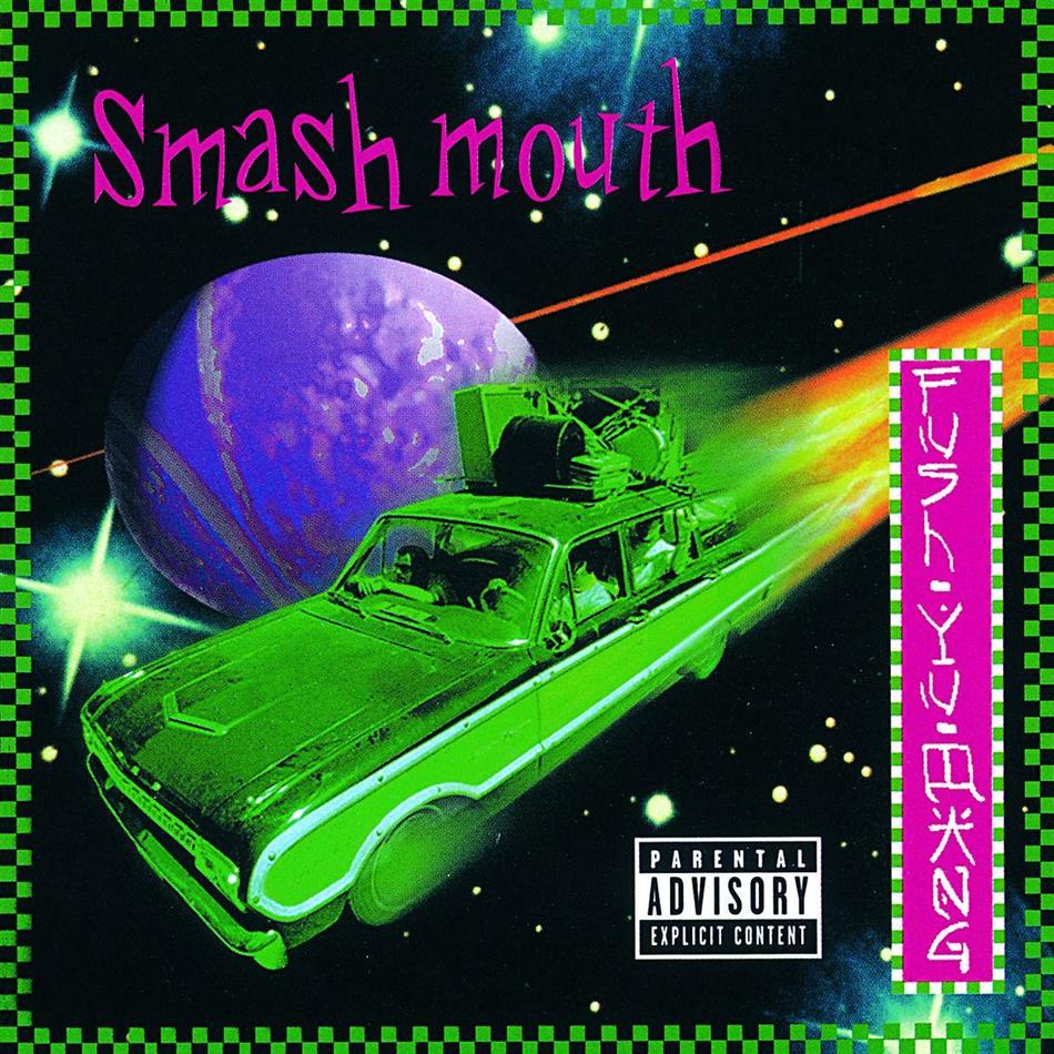 Smash Mouth - Fush Yu Mang