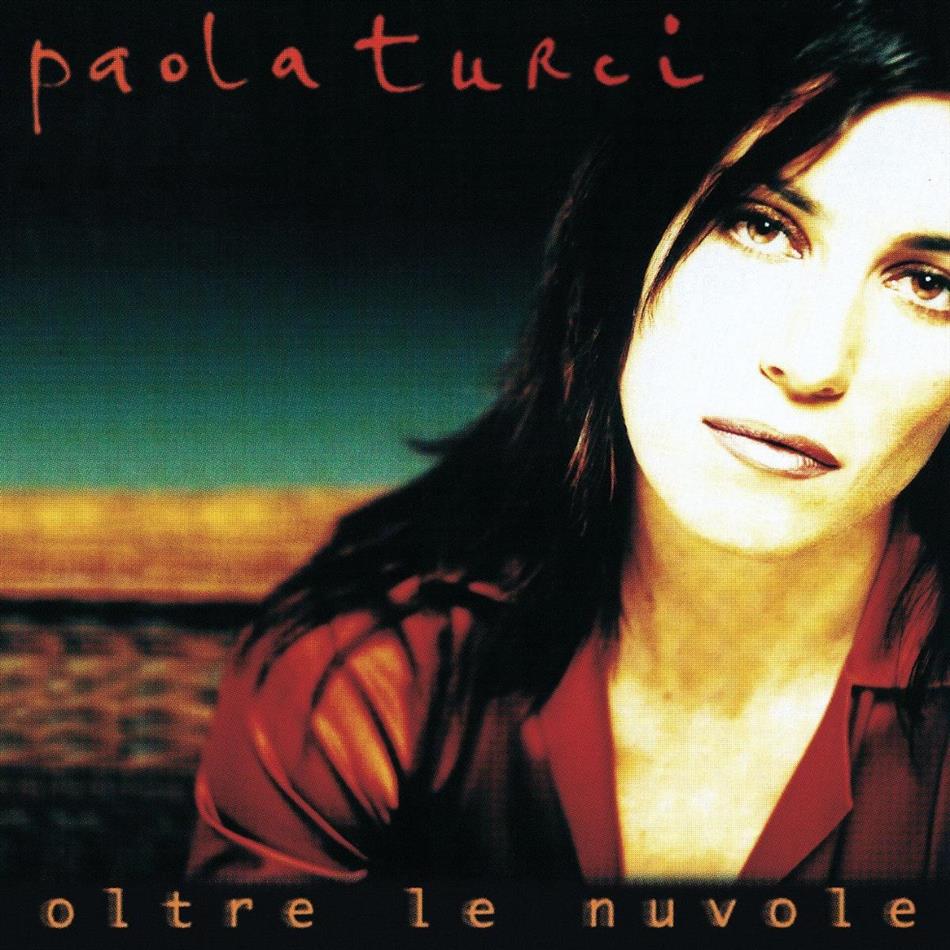 Paola Turci - Oltre Le Nuvole
