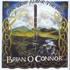Brian O'connor - Come West Along The Road