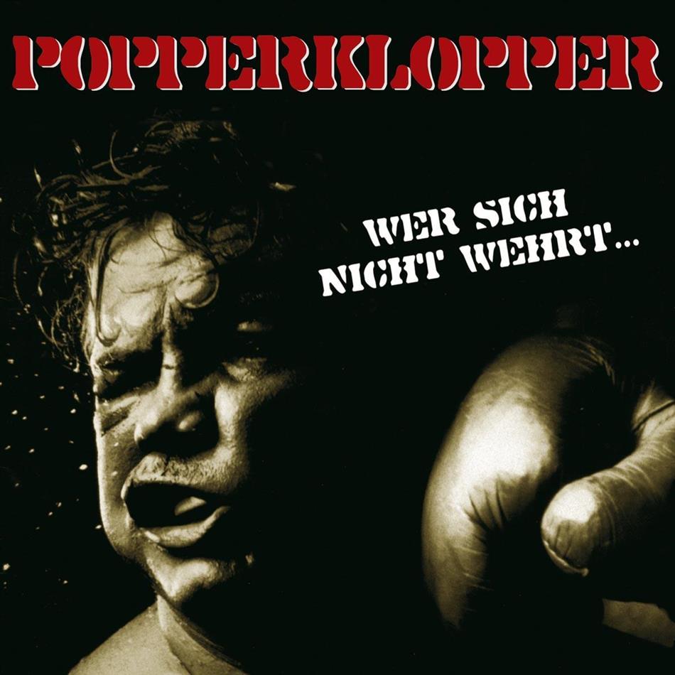 Popperklopper - Wer Sich Nicht Wehrt