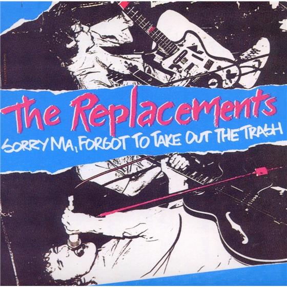 The Replacements - Sorry Ma I Forgot Remastered