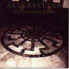 Allerseelen - Gotos = Kalanda