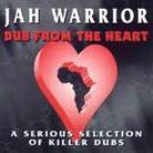 Jah Warrior - Dub From The Heart