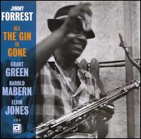 Jimmy Forrest - All The Gin Is Gone