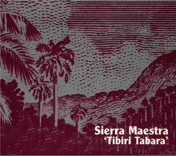 Sierra Maestra - Tibiri Tabara