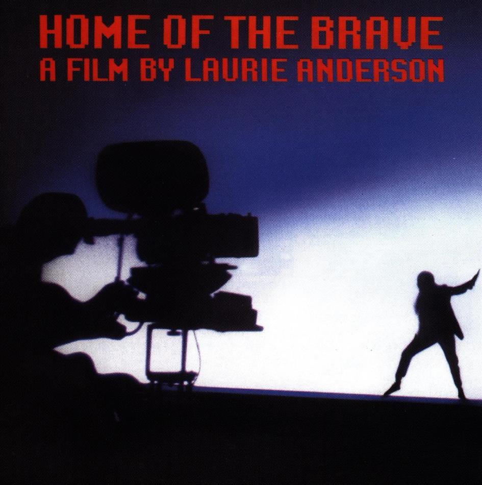 Laurie Anderson - Home Of The Brave