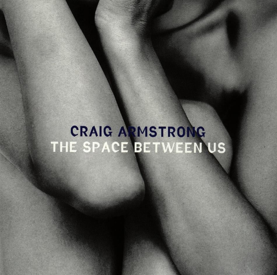 Craig Armstrong - Space Between Us