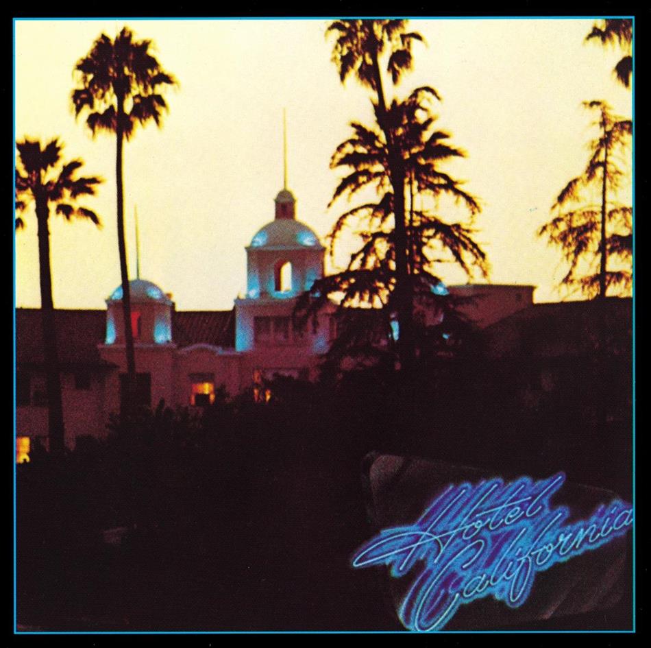 Eagles - Hotel California Remastered