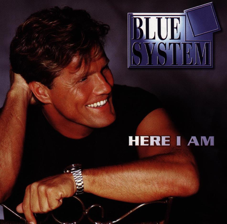 Blue System - Here I Am
