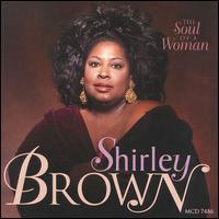 Shirley Brown - Soul Of A Woman