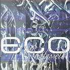 Eco - Entfesselt