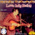 Hayden Thompson - Love My Baby