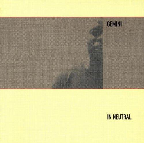 Gemini - In Neutral