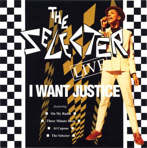 Selecter - I Want Justice Live