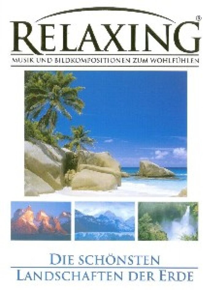 Relaxing - Die schönsten Landschaften der Erde 1