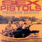 The Sex Pistols - Pirates Of Destiny Remastered