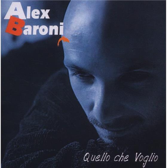 Alex Baroni - Quello Che Voglio