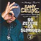 Samy Deluxe - So Deluxe So Glorious 1st Edition