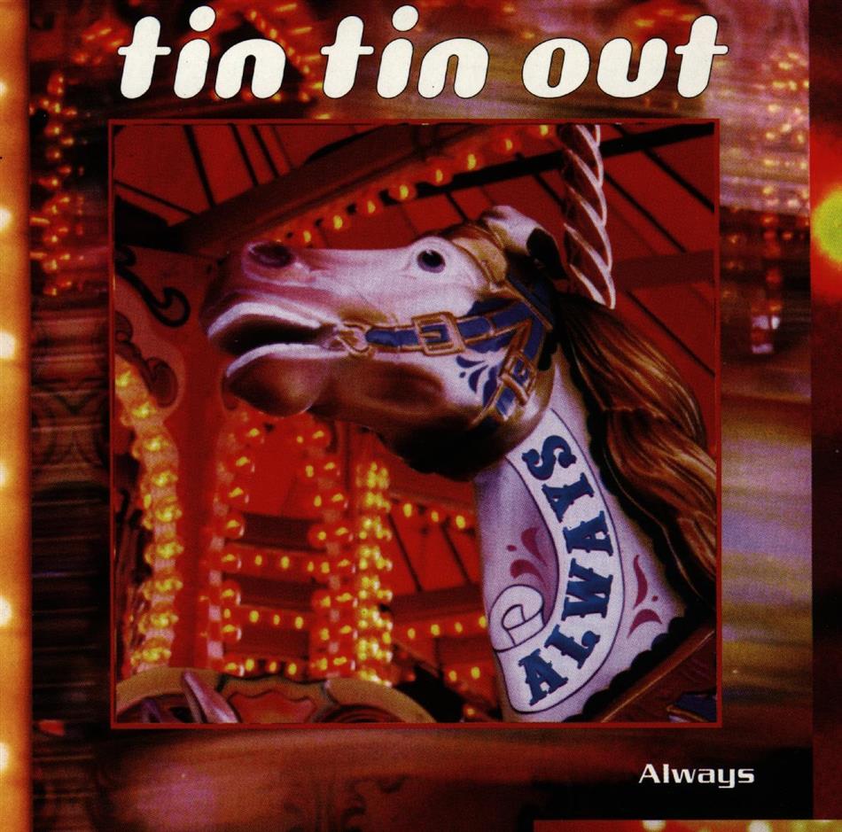 Tin Tin Out - Always Out