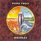 Dudu Tucci - Orishas