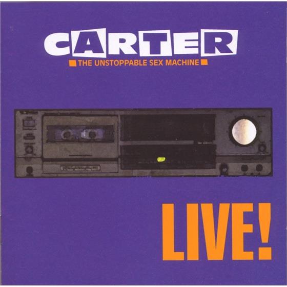 Carter The Unstoppable Sex Machine - Live