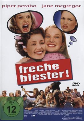 Freche Biester