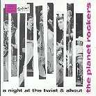 Planet Rockers - A Night At The Twist & Shout