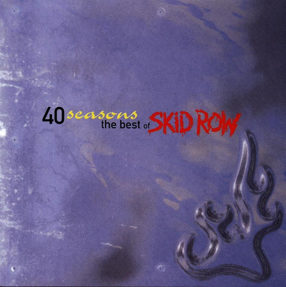 Skid Row - Greatest Hits - 40 Seasons