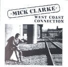 Mick Clarke - West Coast Connection