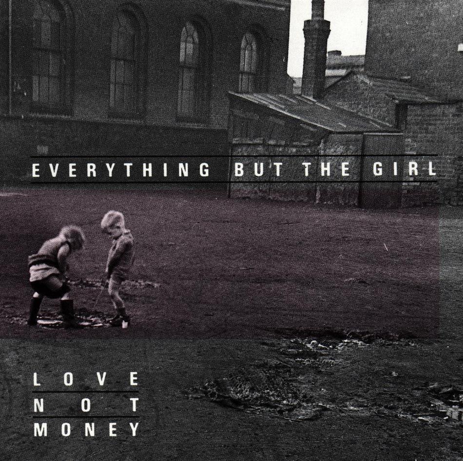 Everything But The Girl - Love Not Money