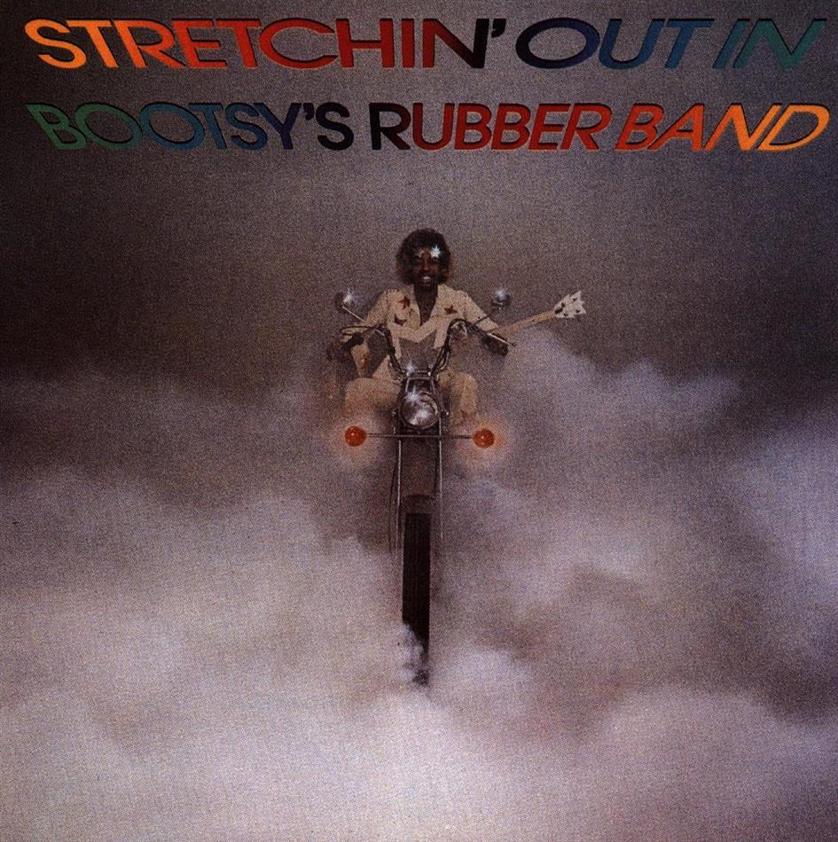 Bootsy Collins - Stretchin' Out In