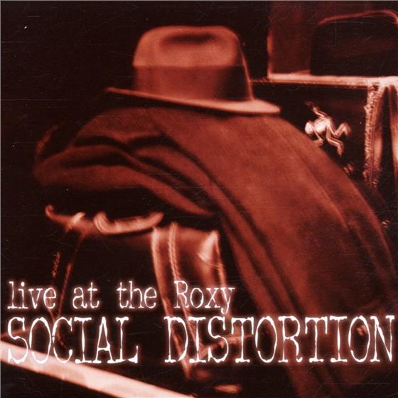 Social Distortion - Live At The Roxy