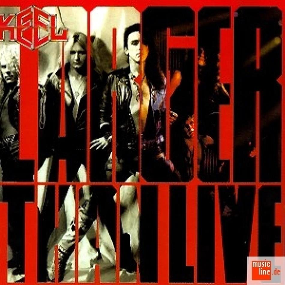 Keel - Larger Than Live