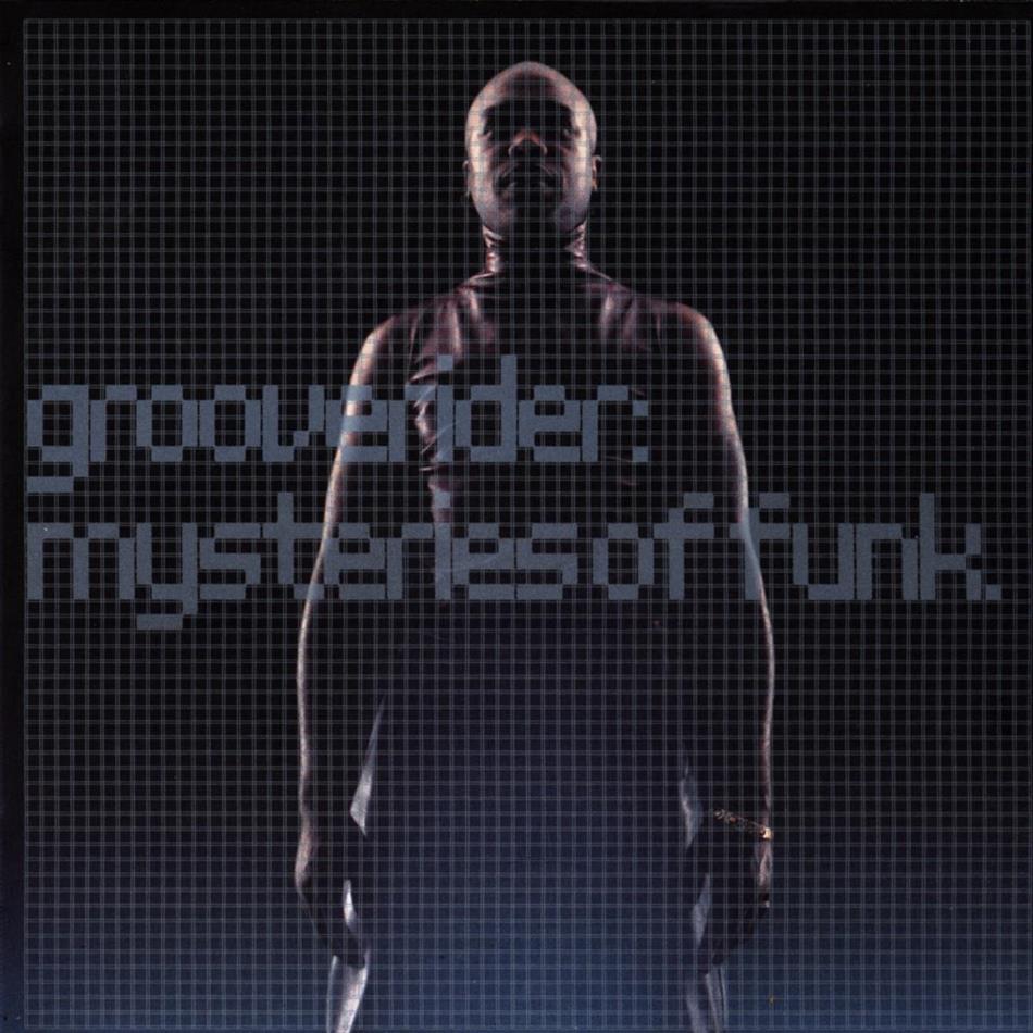 Grooverider - Mysteries Of Funk