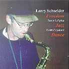 Larry Schneider - Freedom Jazz Dance