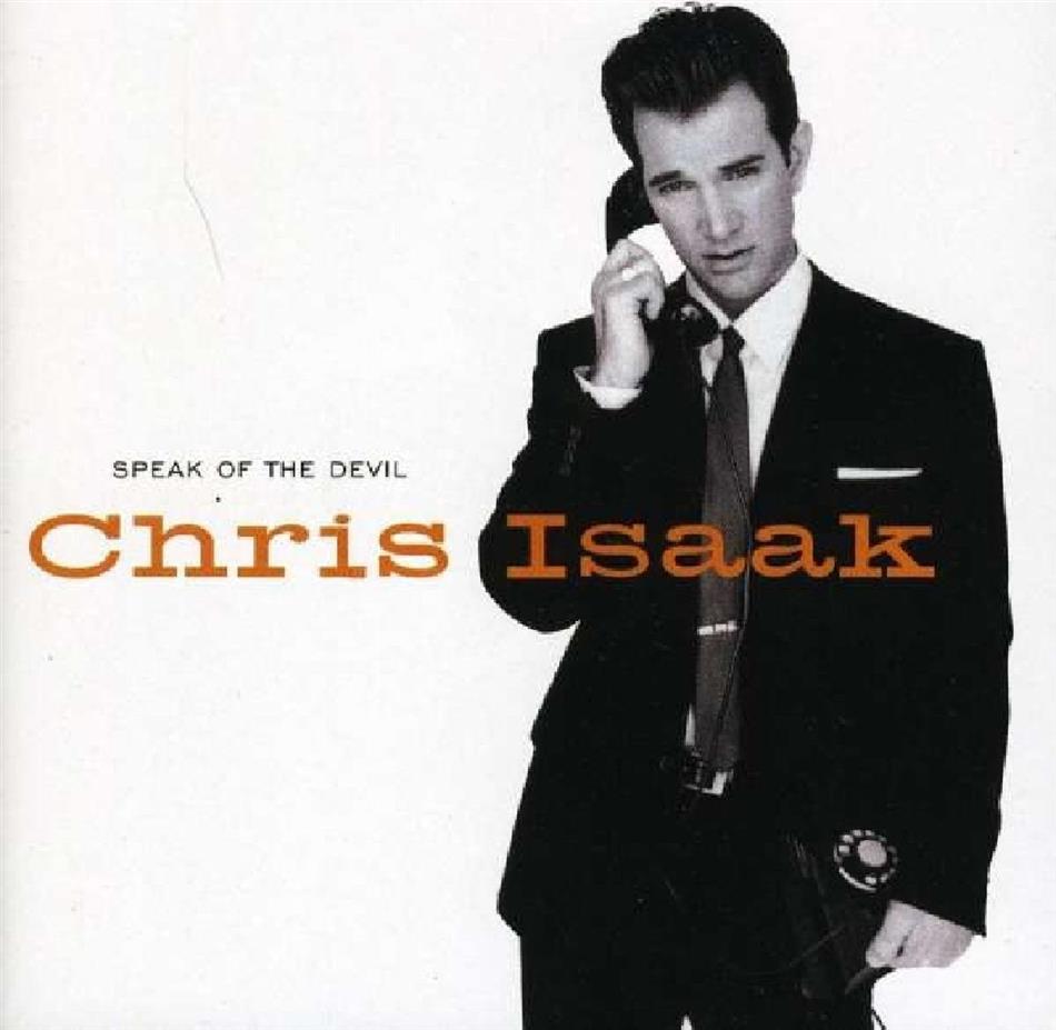 Chris Isaak - Speak Of The Devil