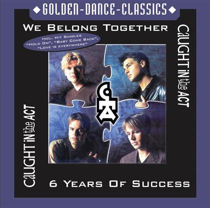 Caught In The Act - We Belong Together - Best Of