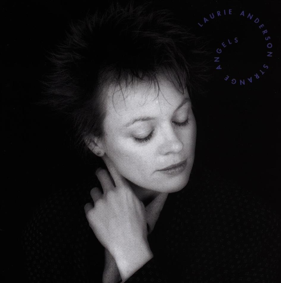 Laurie Anderson - Strange Angels