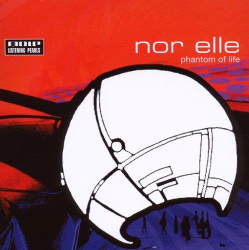 Nor Elle - Phantom Of Life