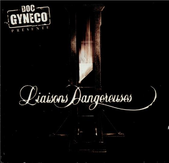 Doc Gyneco - Liaisons Dangereuses