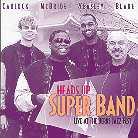 Heads Up Super Band - Live At The Berks Jazz Festival