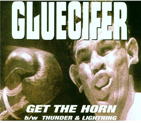 Gluecifer - Get The Horn
