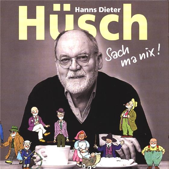 Hanns Dieter Hüsch - Sach Ma Nix