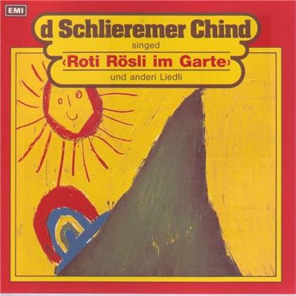 D'Schlieremer Chind - Roti R&ouml;sli Im Garte Und Anderi Liedli